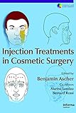 Injection Treatments In Cosmetic Surgery Series In Cosmetic And Laser Therapy English Edition