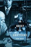 The Quest For Cortisone