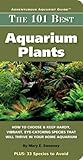 101 Best Aquarium Plants Adventurous Aquarist Guide English Edition
