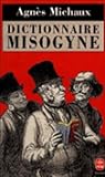 Dictionnaire Misogyne Essais Et Documents