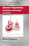 Dynamic Programming Foundations And Principles Second Edition Chapman Hallcrc Pure And Applied Mathematics Book 297