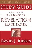 The Book Of Revelation Made Easier Second Edition English Edition