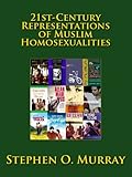 21stcentury Representation Of Muslim Homosexualities English Edition