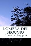 Lombra Del Segugio Italian Edition