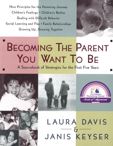 Becoming the Parent You Want to Be book cover