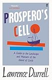 Prosperos Cell Guide To The Landscape And Manners Of The Island Of Corfu