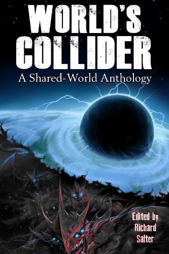 World's Collider: A Shared-World Anthology book cover