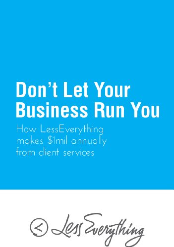 Don't Let Your Business Run You