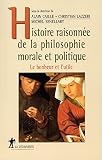 Histoire Raisonne De La Philosophie Morale Et Politique