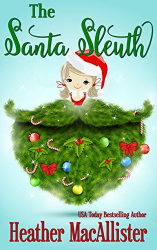 The Santa Sleuth (By: Heather MacAllister) cover