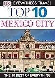 Dk Eyewitness Top 10 Mexico City Pocket Travel Guide