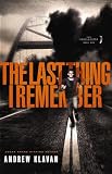The Last Thing I Remember The Homelanders Book 1