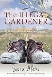 The Illegal Gardener The Greek Village Series Book 1 English Edition