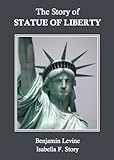 The Story Of The Statue Of Liberty English Edition