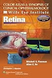 Color Atlas And Synopsis Of Clinical Ophthalmology Wills Eye Institute Retina Wills Eye Institute Atlas Series English Edition