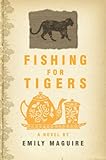 Fishing for Tigers