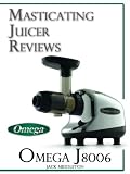 Masticating Juicer Reviews Omega J8006 Commercial Masticating Juicer English Edition