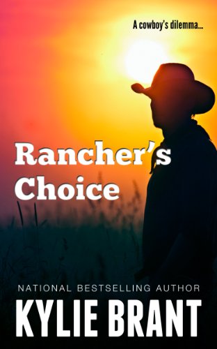 Rancher's Choice (By: Kylie Brant) cover