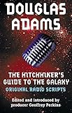The Original Hitchhikers Guide To The Galaxy Radio Scripts The Original Radio Scripts English Edition