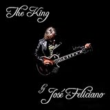 The King: by Jose Feliciano