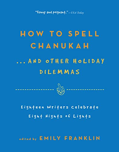How to Spell Chanukah...And Other Holiday Dilemmas book cover