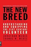The New Breed Second Edition Understanding Equipping The 21st Century Volunteer English Edition