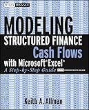 Modeling Structured Finance Cash Flows With Microsoft Excel A Stepbystep Guide Wiley Finance Book 370 English Edition