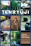 Tenryuji Life And Spirit Of A Kyoto Garden English Edition