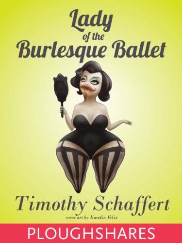 Lady of the Burlesque Ballet (By: Timothy Schaffert) cover