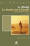 Minhj Le Le Chemin Vers Le Paradis Revivification Des Sciences De La Religion