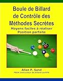 Boule De Billard De Contr%C3%B4le Des M%C3%A9thodes Secr%C3%A8tes: Moyens Faciles %C3%A0 R%C3%A9aliser Position Parfaite