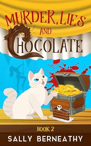 Murder, Lies and Chocolate (Death by Chocolate Book 2)