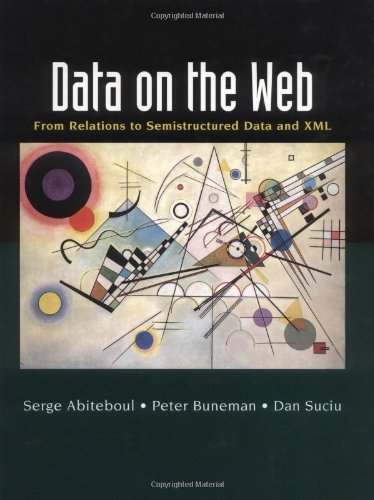 Data on the Web (By: Serge Abiteboul,Peter Buneman,Dan Suciu) cover