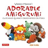 Adorable Amigurumi Cute And Quirky Crocheted Critters Create Your Own Crocheted Stuffed Toys English Edition