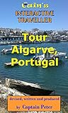 Tour Algarve Portugal Algarve Travel Book Cains Interactive Traveller 2 English Edition