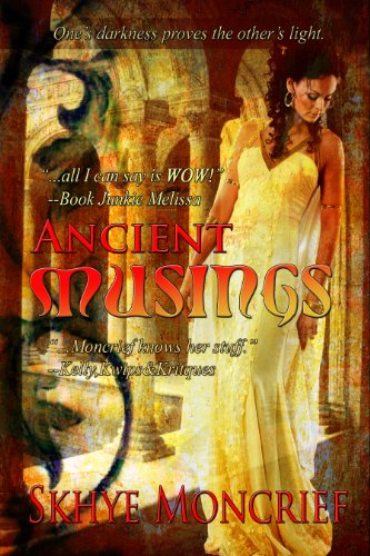Ancient Musings (By: Skhye Moncrief) cover