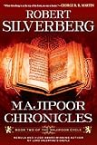 Majipoor Chronicles Book Two Of The Majipoor Cycle English Edition