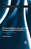 Eu External Relations Law And The European Neighbourhood Policy A Paradigm For Coherence Routledge Research In Eu Law English Edition