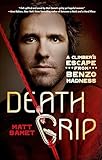Death Grip A Climbers Escape From Benzo Madness English Edition