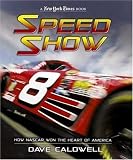 New York Times Speed Show How Nascar Won The Heart Of America