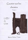 Gautier Sur Les Chemins 1 Loeil Du Chat