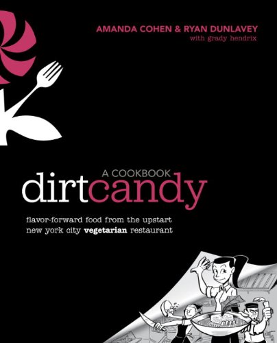Dirt Candy (With: Ryan Dunlavey,Amanda Cohen) cover
