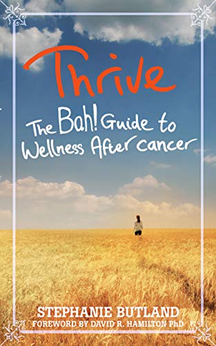 Thrive: The Bah! Guide to Wellness After Cancer book cover