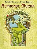 The Art Nouveau Style Book Of Alphonse Mucha Dover Fine Art History Of Art English Edition