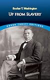 Up From Slavery Dover Thrift Editions