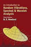 An Introduction To Random Vibrations Spectral Wavelet Analysis Third Edition Dover Civil And Mechanical Engineering English Edition