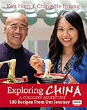 Exploring China A Culinary Adventure 100 Recipes From Our Journey English Edition