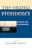 The Obama Presidency Promise And Performance English Edition