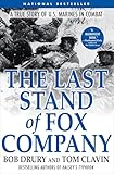 The Last Stand Of Fox Company A True Story Of Us Marines In Combat English Edition