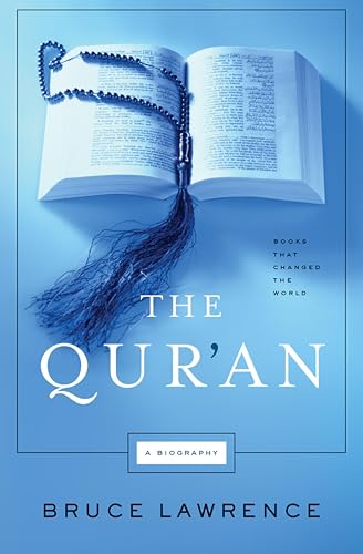 The Qur'an: A Biography (By: Bruce B. Lawrence) cover